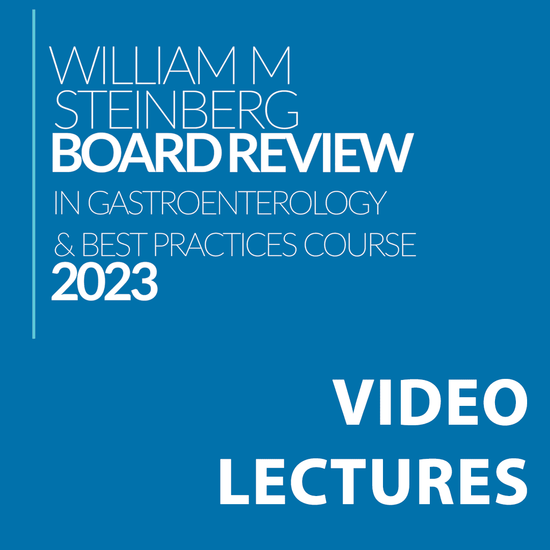 2023 William Steinberg Board Review in Gastroenterology and Best